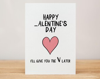Liefdeskaart: jubileum, valentijn, ik geef je de V later