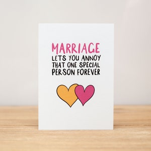 Wedding Card - Engagement, Funny, Marriage lets you annoy that one special person forever