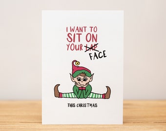 Christmas Card, Funny, I want to sit on your face