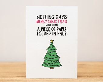 Christmas Card, Funny, Nothing says Merry Christmas more than a piece of paper