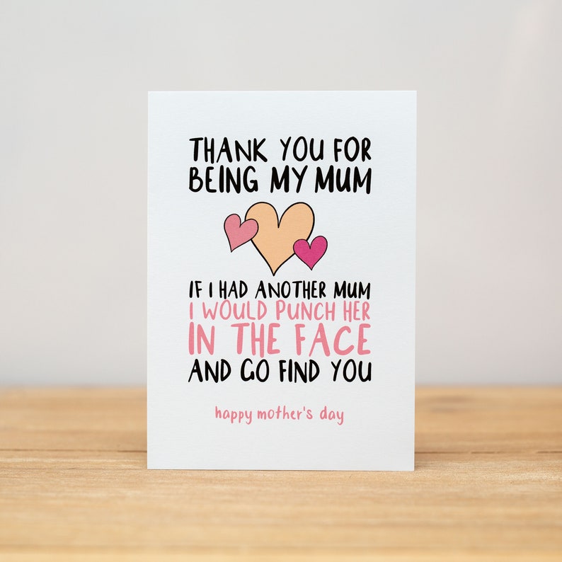 Mother's Day Card - Funny, Thank You for Being My Mum, Punch Her in the ...