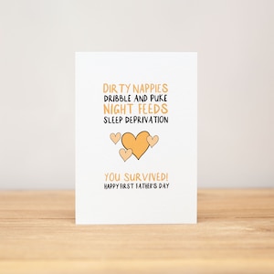 Father's Day Card, Funny, Dirty nappies, dribble and puke, night feeds, sleep deprivation, you survived!