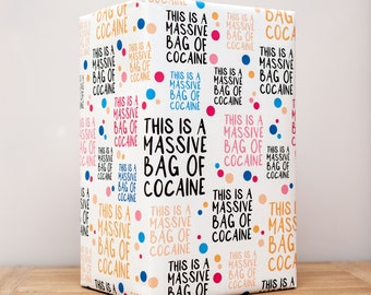 Wrapping Paper - Funny, Massive bag of white stuff
