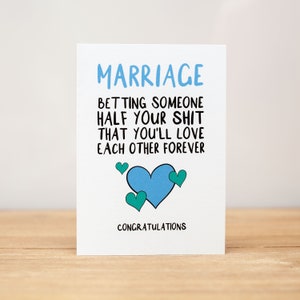 Wedding Card - Engagement, Funny, Marriage, betting someone half your shit