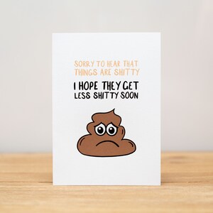 Get Well/Sympathy Card - Funny, Sorry to hear that things are shitty