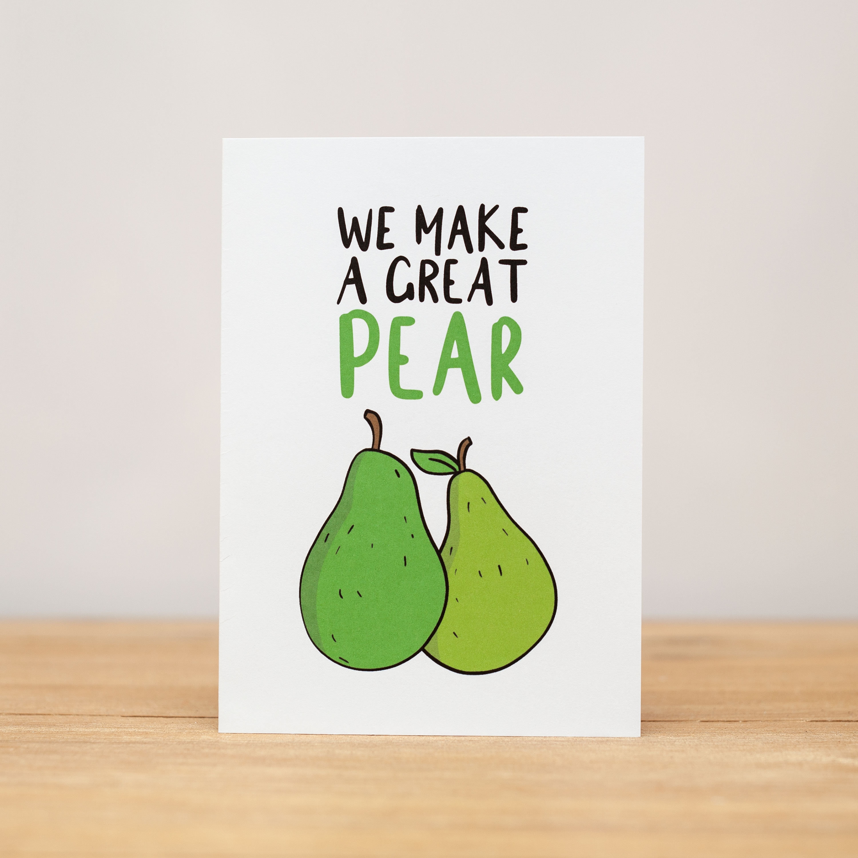 We Make a Great Pear Valentines Card Pun Love Card Funny 