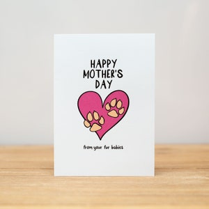 Mother's Day Card - Funny, From your fur baby / fur babies