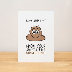 Father's Day Card, First, Funny, From your sweet little bundle of poo