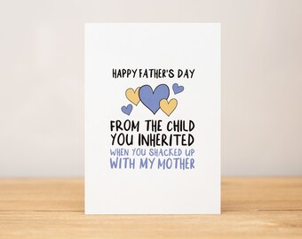 Father's Day Card, Funny, From the child/children who you inherited when you shacked up with my/our mother