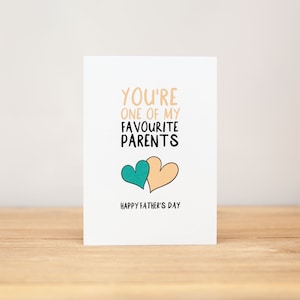 Father's Day Card, Funny, You're One of my Favourite Parents