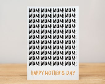 Mother's Day Card - Funny, Mum! Mum! Mum!