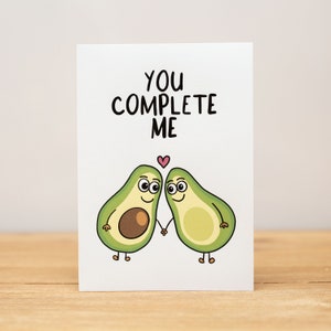 Love Card - Anniversary, Valentine, Funny, You complete me