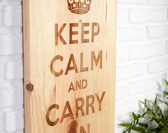 Recycled wooden sign with engraved - Keep Calm and Carry On -