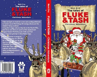 The Tales of Fluke and Tash - Christmas Adventure, Children's Adventure Books