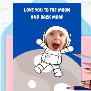 Color in Birthday Digital Card, Astronaut Valentines Card Template Card for Dad Editable Card Moon and Back Space Kids Photo Card Funny