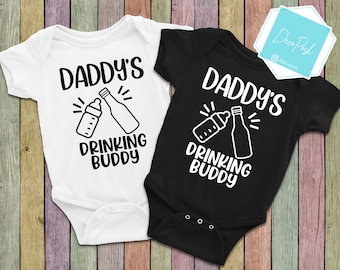 Funny Baby onesies for Dad (Daddy's Drinking Buddy)