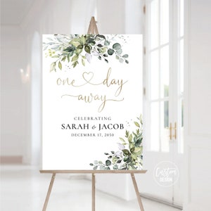 Custom design, Greenery One Day Away Welcome Sign, The night before Sign, Wedding Rehearsal Sign, Greenery, Eucalyptus, Herbal, HEB-22A