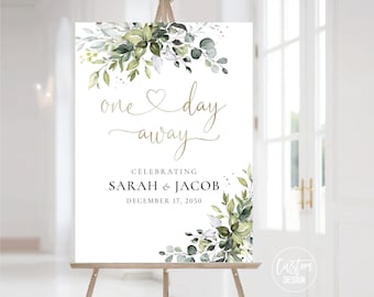 Custom design, Greenery One Day Away Welcome Sign, The night before Sign, Wedding Rehearsal Sign, Greenery, Eucalyptus, Herbal, HEB-22A