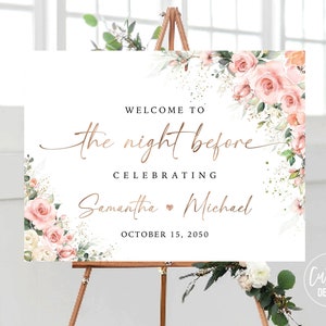 Sunny Floral Rehearsal Dinner Welcome Sign, Sunny Floral The Night Before Sign, Rehearsal Party Sign, Blush Pink Roses, Eucalyptus, BSF1