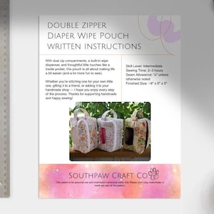 Diaper & Wipe Pouch Written Instructions - Advanced - Double Zipper - Inside pocket - Instant PDF Download - Wipe Template Pattern