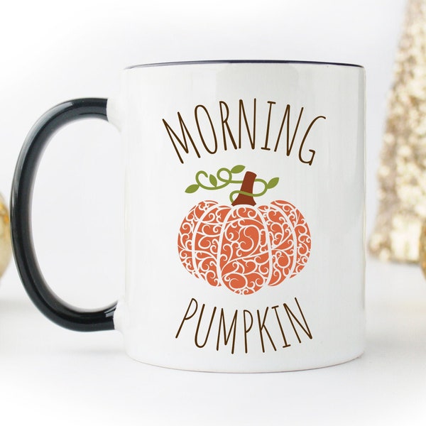 Morning Pumpkin Mug, Fall Mug, Autumn Mug, Hello Pumpkin Mug, Pumpkin Spice Mug, Halloween Pumpkin Mug, FALL coffee mug, Thanksgiving Mug