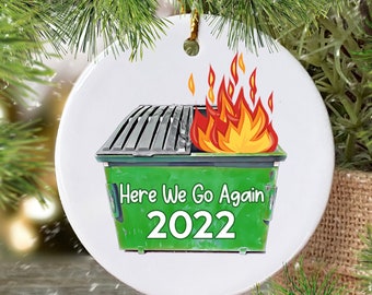 Dumpster Fire Ornament, Pandemic Ornament, Personalized 2023 Dumpster Fire Christmas Tree Ornament, Funny Christmas Family Ornament Gift