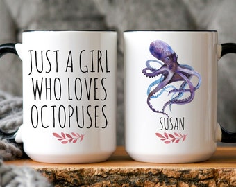 Octopus Mug, Octopus Gift, Nautical Coffee Mug, Kraken Coffee Mug, Personalized Just A Girl Who Loves Octopuses Mug, Octopus Lover Gift