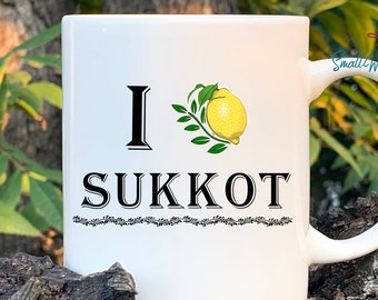 Sukkot Gift, Jewish Gift, Jewish Mug, Sukkot Holiday Decoration, Sukkah Gift, Funny Jewish Humor, I Love Sukkot,  Coffee Mug, Rosh Hashanah