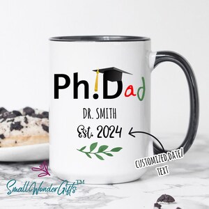 PhD Mug, Phdad Mug, Phd Dad Graduation Gift, Phd Student Gift, Phd Gift, Personalized Doctorate Degree Graduation Mug For Dad, Father's Day