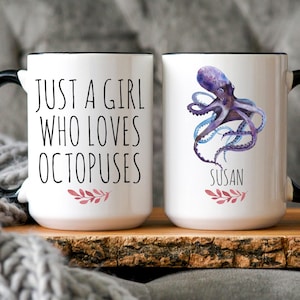 Octopus Mug, Octopus Gift, Nautical Coffee Mug, Kraken Coffee Mug, Personalized Just A Girl Who Loves Octopuses Mug, Octopus Lover Gift