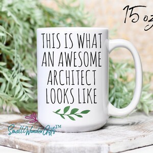 Architect Mug, Architect Gift, New Architect B.Arch. Graduation Gift for Architects, Architect Thank You Gift, Awesome Architect Coffee Mug