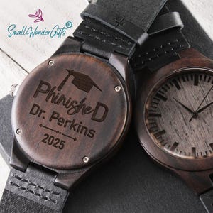 Phd Graduation Gift, Doctorate Degree PhinisheD Engraved Wood Leather Watch, Phd Gifts, Personalized Doctorate Custom Wood Watch, Dr Gift