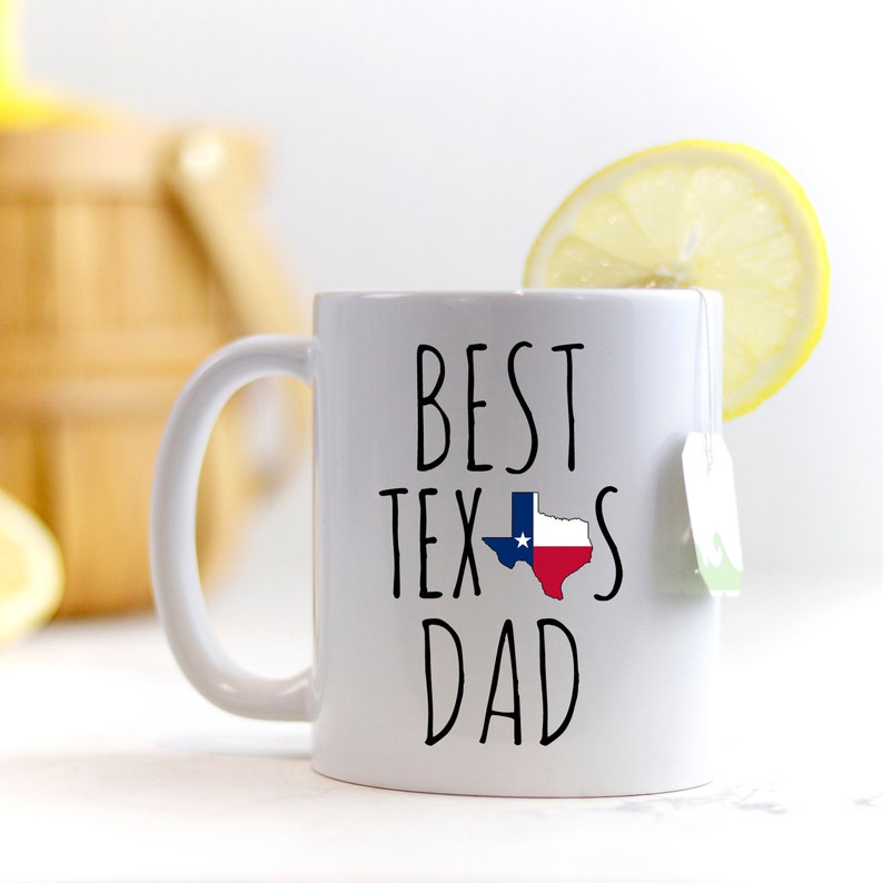 Texas Dad Mug TX State Worlds Best Dad Mug 1st Fathers Day Etsy