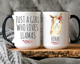 Llama Mug, Personalized Just A Girl Who Loves Llamas Mug, Funny Llama Mug, Llama Coffee Mug, Llama Gift, Best Friend Gift, Coworker Gag Gift