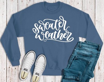 Sweater Weather Sweatshirt/Cute Fall Sweater/ Crewneck Sweatshirt/Gildan Sweater/Cozy Sweatshirt/Fall Sweater for Women