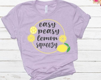 Easy Peasy Lemon Squeezy Shirt, Lemon shirt, Summer shirt,