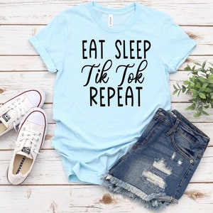 Eat Sleep Tik Tok Repeat Tshirt, Tik Tok Videos, Tik Tok Famous, Tik Tok Lover, Tik Tok Dances,