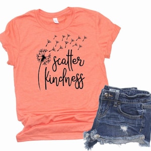 Scatter Kindness T-Shirt, Be Kind, Be Happy, Kindness Matters, Scatter Kindness