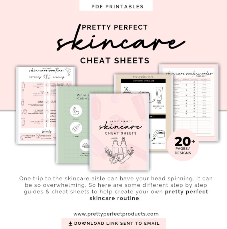 May include: A pink and green printable cheat sheet for skincare routines. The cheat sheet includes a checklist for morning and evening skincare routines, a list of skincare products, and a section for weekly skincare treatments. The text on the cheat sheet reads "Pretty Perfect Skincare Cheat Sheets" and "My Skin Routine Steps".