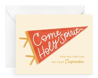 May include: A red and yellow pennant with the text "Come Holy Spirit" in white. The text "Praying for you on your Confirmation" is below the pennant.