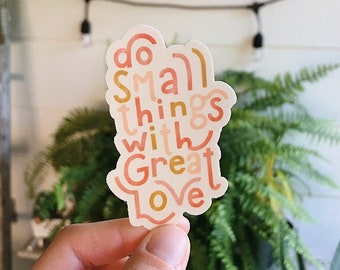 Do Small Things With Great Love Sticker, Mother Teresa Sticker, Saint Quote Sticker, Catholic Sticker, Catholic Gift, Catholic Decal