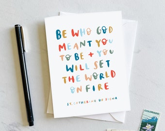 Be Who God Meant You To Be Greeting Card, Catholic Graduation Card, Catholic Encouragement, Religious Graduation, St. Catherine of Siena