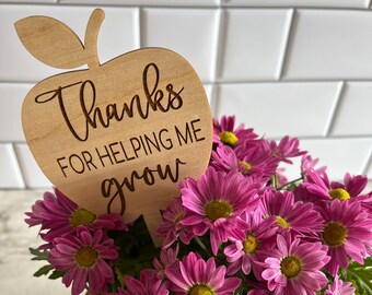 Thanks For Helping Me Grow Teacher Plant Stake, Wooden Plant Stake, Teacher Appreciation Gift, End of Year Gift, Thank You Gift