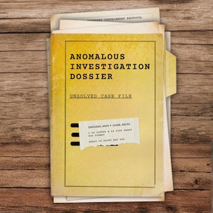May include: A yellow dossier labeled "ANOMALOUS INVESTIGATION DOSSIER" with the text "UNSOLVED CASE FILE." The dossier includes a torn label with text and is on a wooden surface. Additional papers are visible.