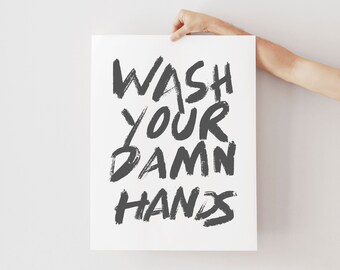 Wash Your Damn Hands Art Print, Word Art Print, Minimal, Block Print Style, Digital Download Print From Home Printable Download