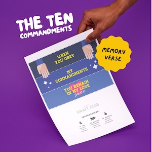 May include: A white paper activity sheet titled The Ten Commandments with a yellow Memory Verse badge. The sheet features blue sections with text reading When You Obey My Commandments You Remain In My Love John 15:10 and Bible Craft Club instructions.