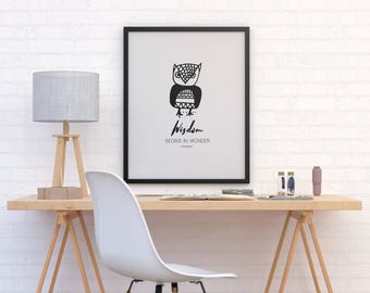 Owl Art print, Bedroom Digital Print, Printable Wall Art, Monochrome Print,  Wisdom Begins in wonder