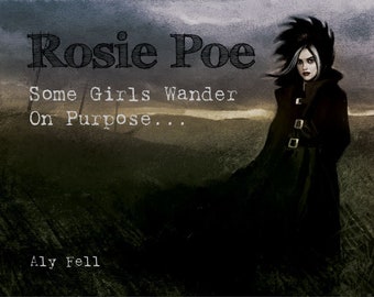 Rosie Poe: Some Girls Wander on Purpose
