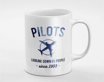 Pilots Looking Down On People Since 1903 Blue Plane Profession Ceramic Coffee Tea Mug Gift For Him / Her Friend / Coworker | MUG105