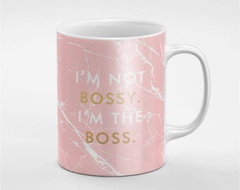 I&#39;m Not Bossy I&#39;m The Boss Pink Marble Coffee Tea Mug Gift For Him / Her / Friend / Coworker | MUG21
